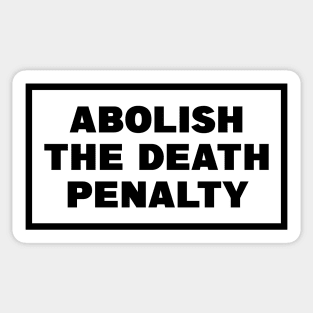 Abolish The Death Penalty Sticker